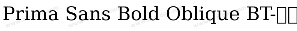 Prima Sans Bold Oblique BT字体转换